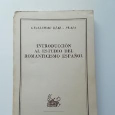Libros de segunda mano: INTRODUCCIÓN AL ESTUDIO DEL ROMANTICISMO ESPAÑOL. GUILLERMO DÍAZ-PLAJA. COLECCIÓN AUSTRAL, 1147