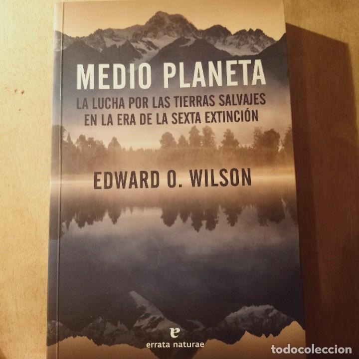 Libros de segunda mano: Medio planeta. - Edward O. Wilson. - Foto 1