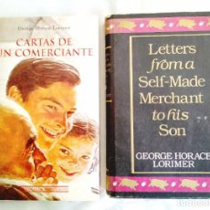 Libros de segunda mano: LORIMER: CARTAS DE UN COMERCIANTES. ED. ESPAÑOLA Y ED. ORIGINAL ESTADOUNIDENSE