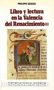 Libros de segunda mano: libro y lectura en la valencia del renacimiento I Philippe Berger