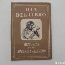Libros de segunda mano: LIBRERIA GHOTICA. MEMORIAS DE UN APRENDIZ DE LIBRERO. 1951.DIA DEL LIBRO.MUY CURIOSO.. Lote 329562118