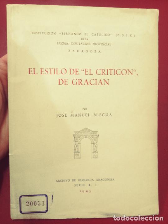 Libros de segunda mano: Jos&eacute; Manuel Blecua: El estilo de El Critic&oacute;n de Graci&aacute;n - Foto 1