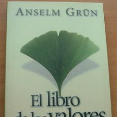 Libros de segunda mano: LIBRO EL LIBRO DE LOS VALORES DE ANSELM GRÜN EDITORIAL SAL TERRAE 2007 EXCELENTE. Lote 330684133
