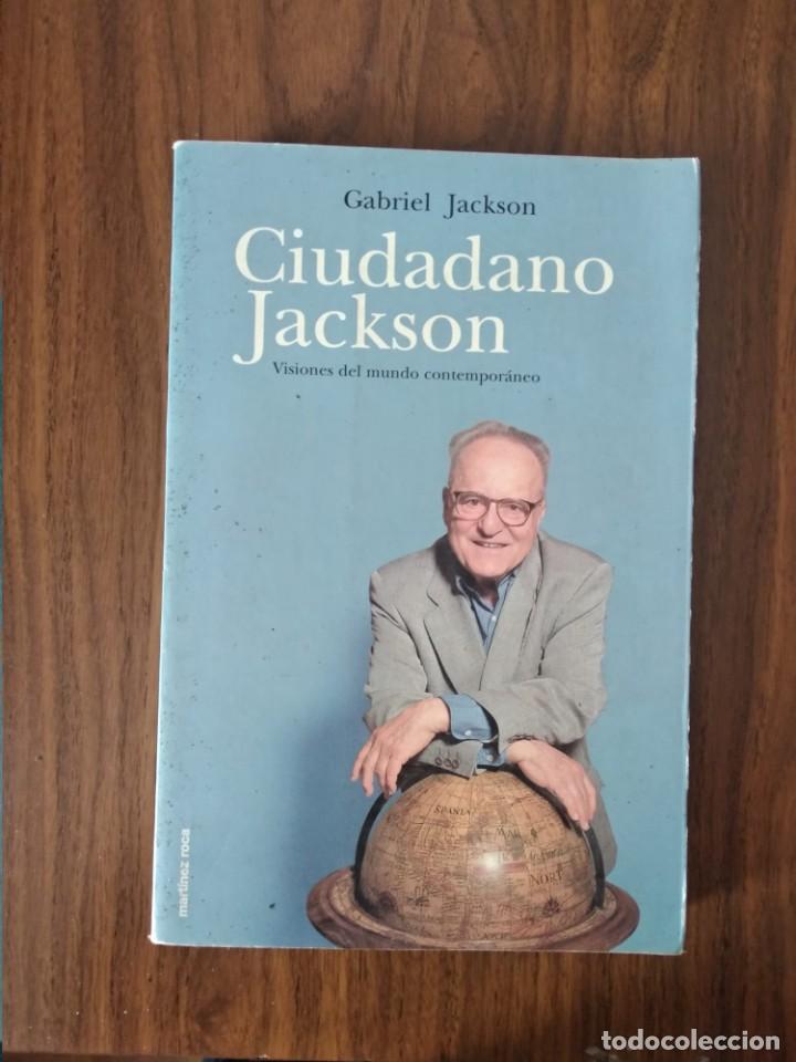 Libros de segunda mano: Gabriel Jackson - Ciudadano Jackson - Foto 1