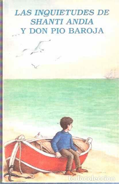 Libros de segunda mano: Las inquietudes de Shanti And&iacute;a y Don P&iacute;o Baroja - VV.AA.