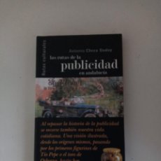 Libros de segunda mano: LAS RUTAS DE LA PUBLICIDAD EN ANDALUCIA ANTONIO CHECA GODOY 1ª EDICION 2005