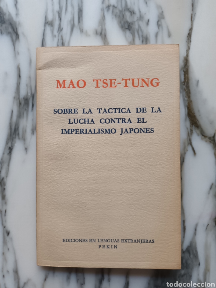 Libros de segunda mano: MAO TSE-TUNG - SOBRE LA T&Aacute;CTICA DE LA LUCHA CONTRA EL IMPERIALISMO JAPON&Eacute;S - 1966