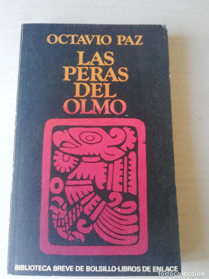 Libros de segunda mano: OCTAVIO PAZ. LAS PERAS DEL OLMO. Seix Barral 1978 - Foto 1