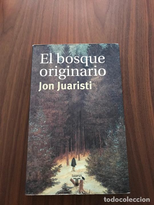 Libros de segunda mano: EL BOSQUE ORIGINARIO JON JUARISTI , EDITRIAL TAURUS - Foto 1