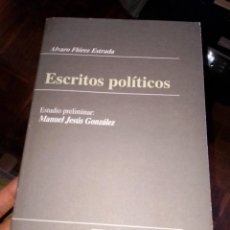 Libros de segunda mano: ÁLVARO FLÓREZ ESTRADA. ESCRITOS POLÍTICOS. 1994