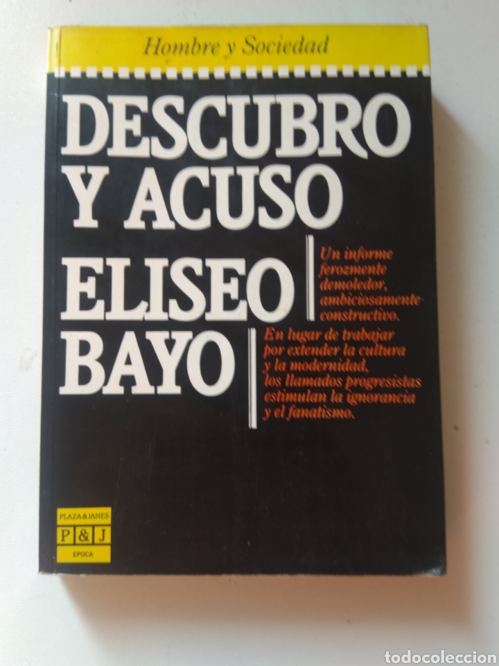 Libros de segunda mano: DESCUBRO Y ACUSO/ELISEO BAYO - Foto 1
