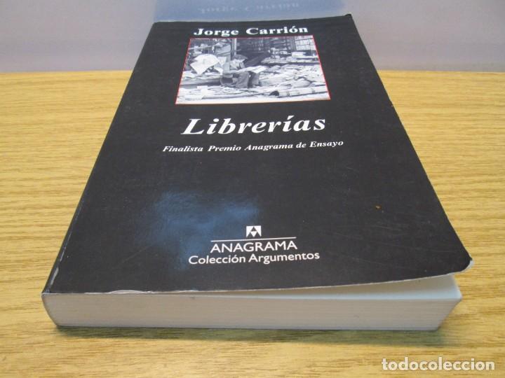 Libros de segunda mano: LIBRERIAS. JORGE CARRION EDITORIAL ANAGRAMA 2013 - Foto 3