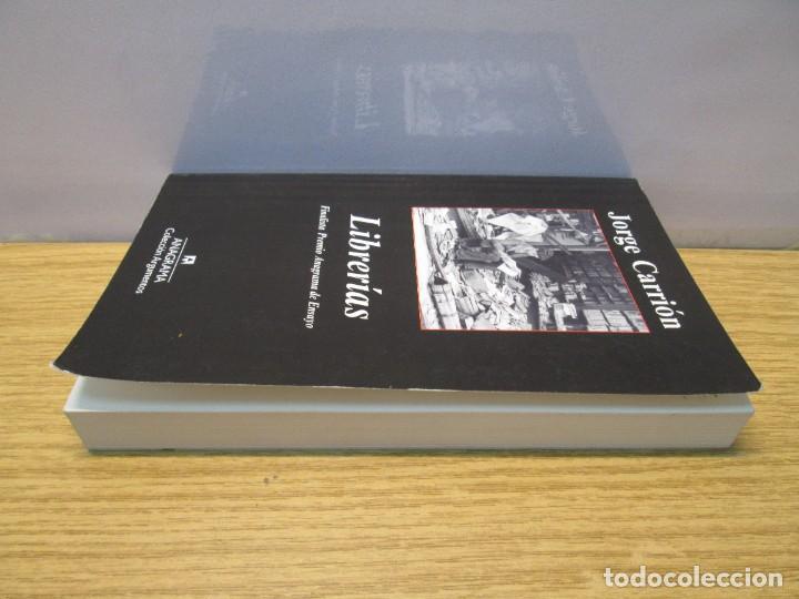 Libros de segunda mano: LIBRERIAS. JORGE CARRION EDITORIAL ANAGRAMA 2013 - Foto 4
