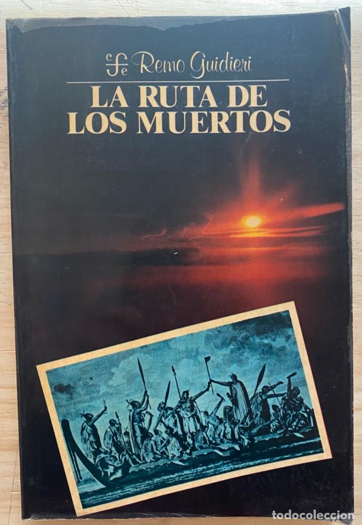 Libros de segunda mano: Remo Guidieri. la Ruta de los Muertos - Foto 1