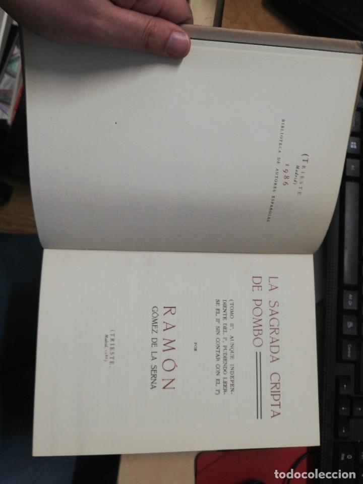 Libros de segunda mano: LA SAGRADA CRIPTA DE POMBO. RAM&Oacute;N G&Oacute;MEZ DE LA SERNA.TRIESTE .MADRID 1986 - Foto 5
