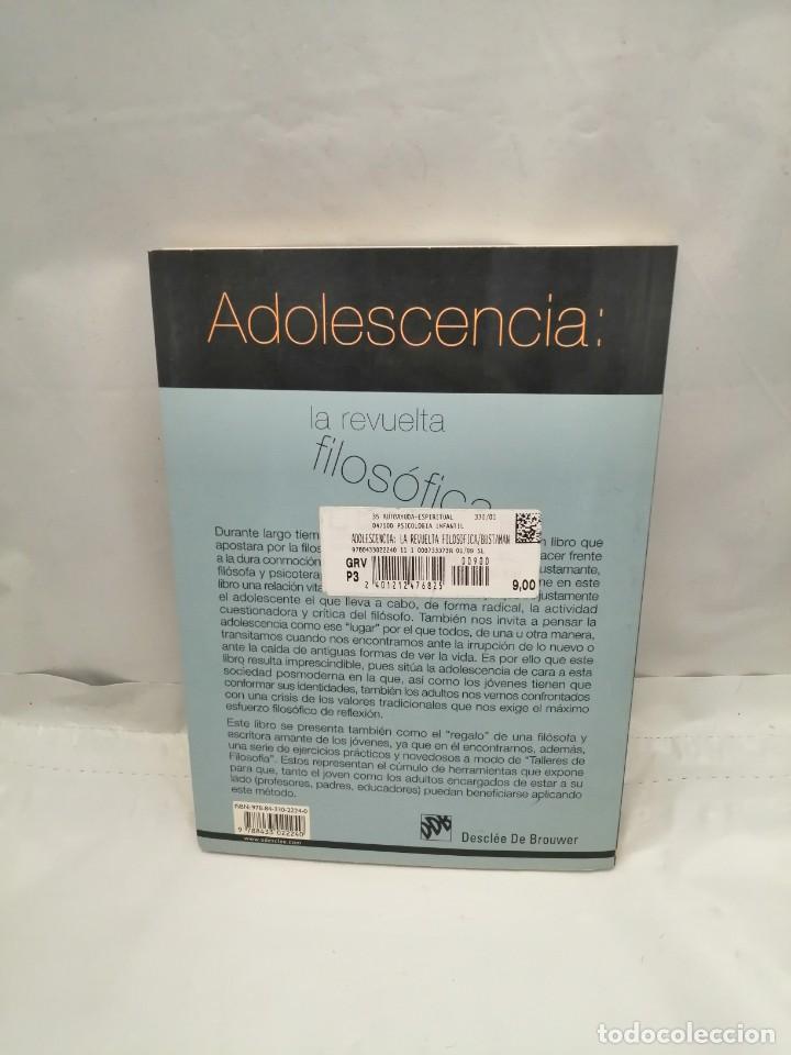 Libros de segunda mano: ADOLESCENCIA: LA REVUELTA FILOS&Oacute;FICA - Foto 2