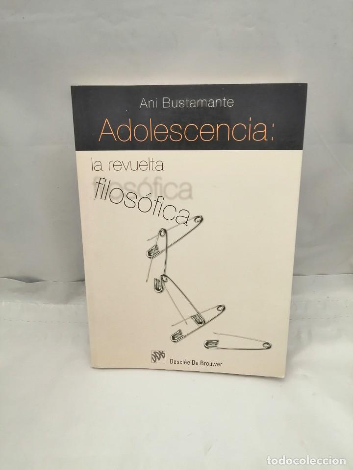 Libros de segunda mano: ADOLESCENCIA: LA REVUELTA FILOS&Oacute;FICA - Foto 1