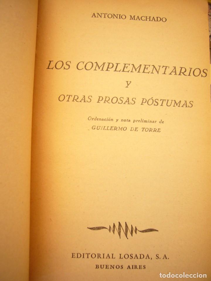 Libros de segunda mano: ANTONIO MACHADO: LOS COMPLEMENTARIOS (BUENOS AIRES, LOSADA, 1957) PRIMERA EDICI&Oacute;N - Foto 5