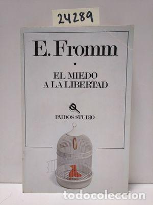 Libros de segunda mano: EL MIEDO A LA LIBERTAD - FROMM, ERICH - Foto 1