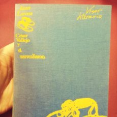 Libros de segunda mano: JUAN LARREA: CÉSAR VALLEJO Y EL SURREALISMO (ALBERTO CORAZÓN, EDITOR. VISOR. 1976). Lote 337905598