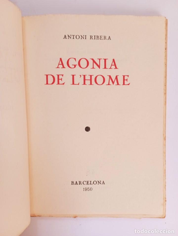 Libros de segunda mano: Antoni Ribera - Agonia de lhome - 1950 Dedicat&ograve;ria aut&ograve;grafa - Foto 3