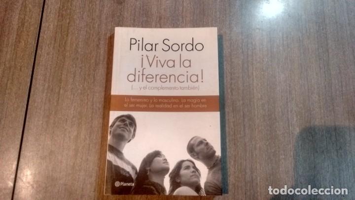 Libri di seconda mano: PILAR SORDO - &iexcl; VIVA LA DIFERENCIA ! -