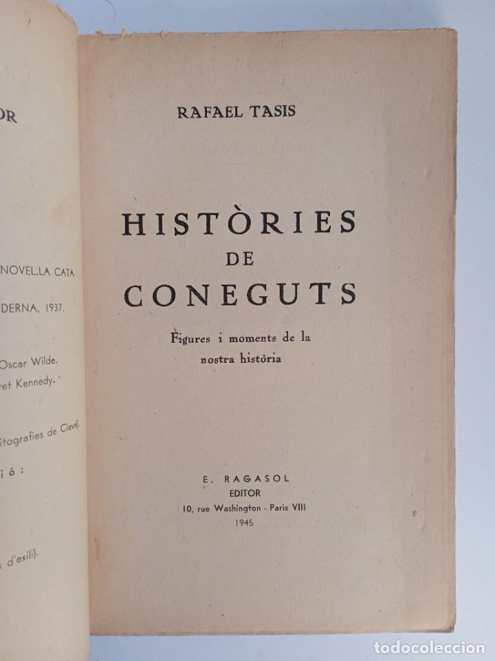 Libros de segunda mano: Rafael Tasis - Hist&ograve;ries de coneguts - Paris, 1945 (Dedicat) - Foto 3