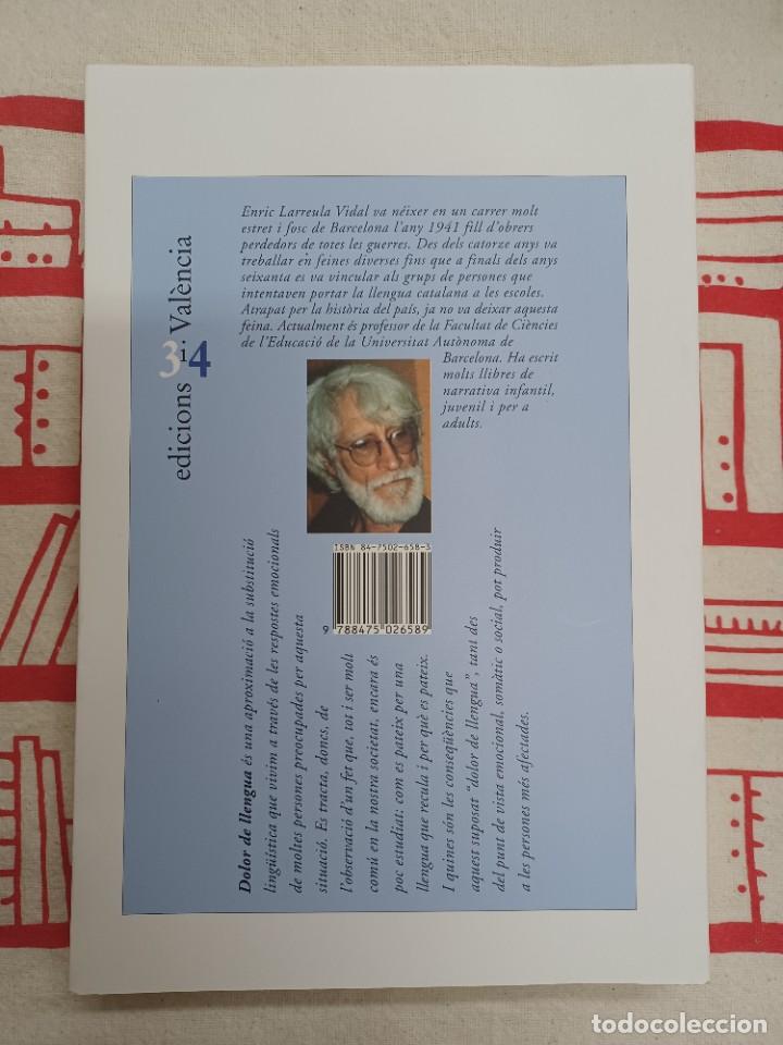 Libros de segunda mano: LARREULA, ENRIC. DOLOR DE LLENGUA - Foto 2