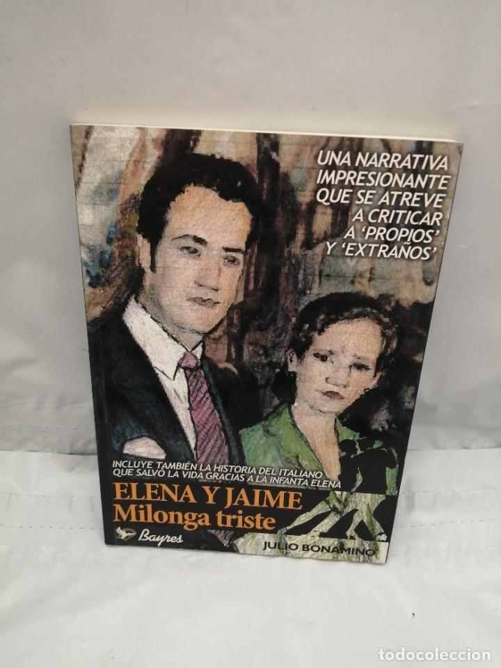 Libros de segunda mano: ELENA Y JAIME: MILONGA TRISTE - Foto 1