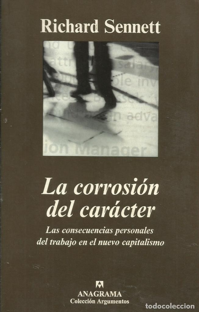 Libros de segunda mano: La corrosi&oacute;n del car&aacute;cter / Richard Sennet. - Foto 1