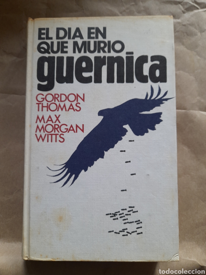 Libros de segunda mano: El d&iacute;a en que muri&oacute; Guernica. Gordon Thomas - Foto 1