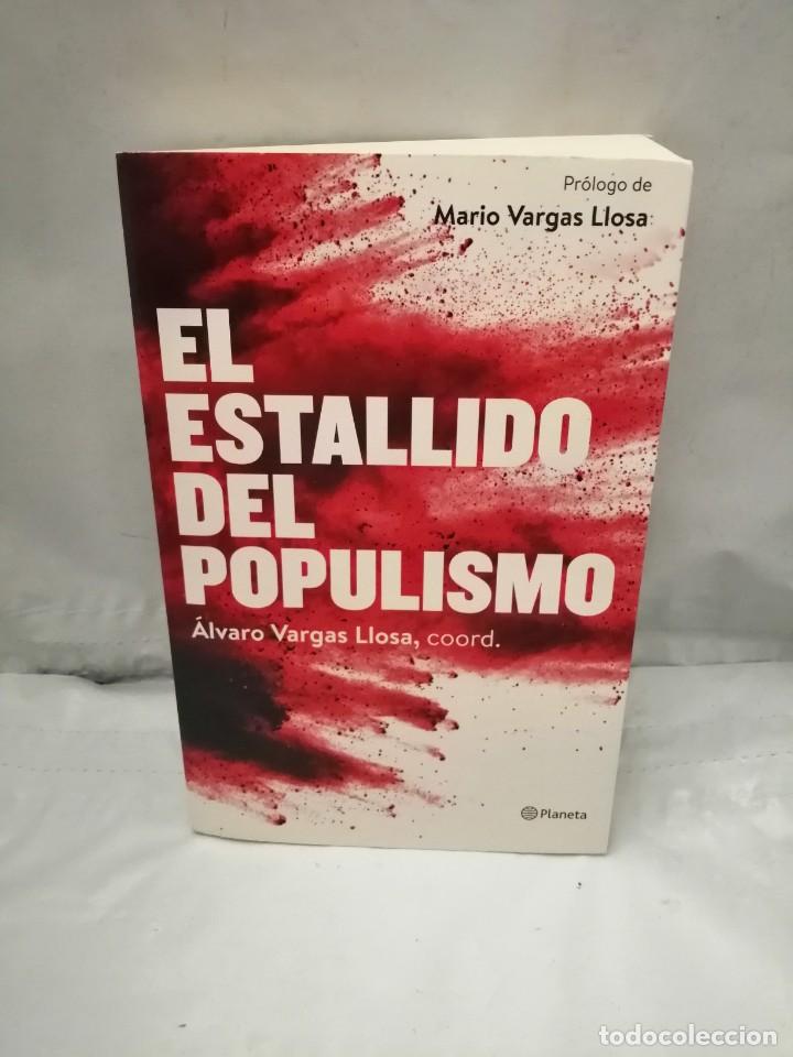 Libros de segunda mano: EL ESTALLIDO DEL POPULISMO (PRIMERA EDICI&Oacute;N) - Foto 1