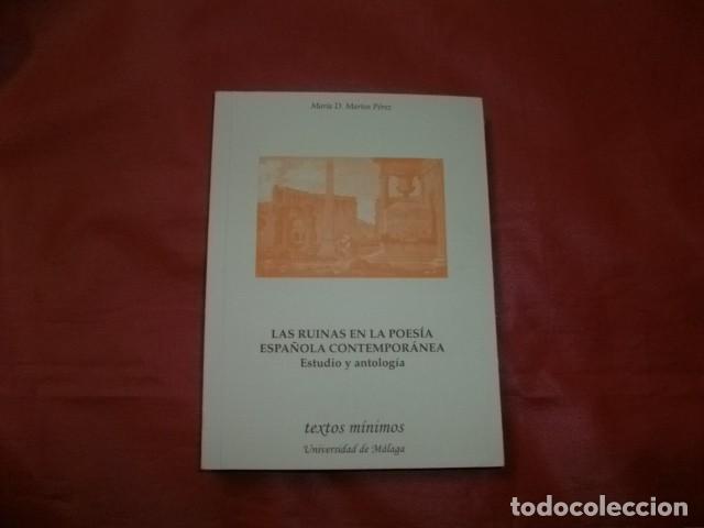 Libros de segunda mano: Las ruinas en la poes&iacute;a espa&ntilde;ola contempor&aacute;nea.: Estudio y antolog&iacute;a - Martos P&eacute;rez, Mar&iacute;a Dolores