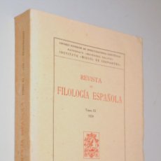 Libros de segunda mano: REVISTA DE FILOLOGÍA ESPAÑOLA. TOMO XI 1924 - MADRID 1972 - REIMPRESIÓN. Lote 345048973