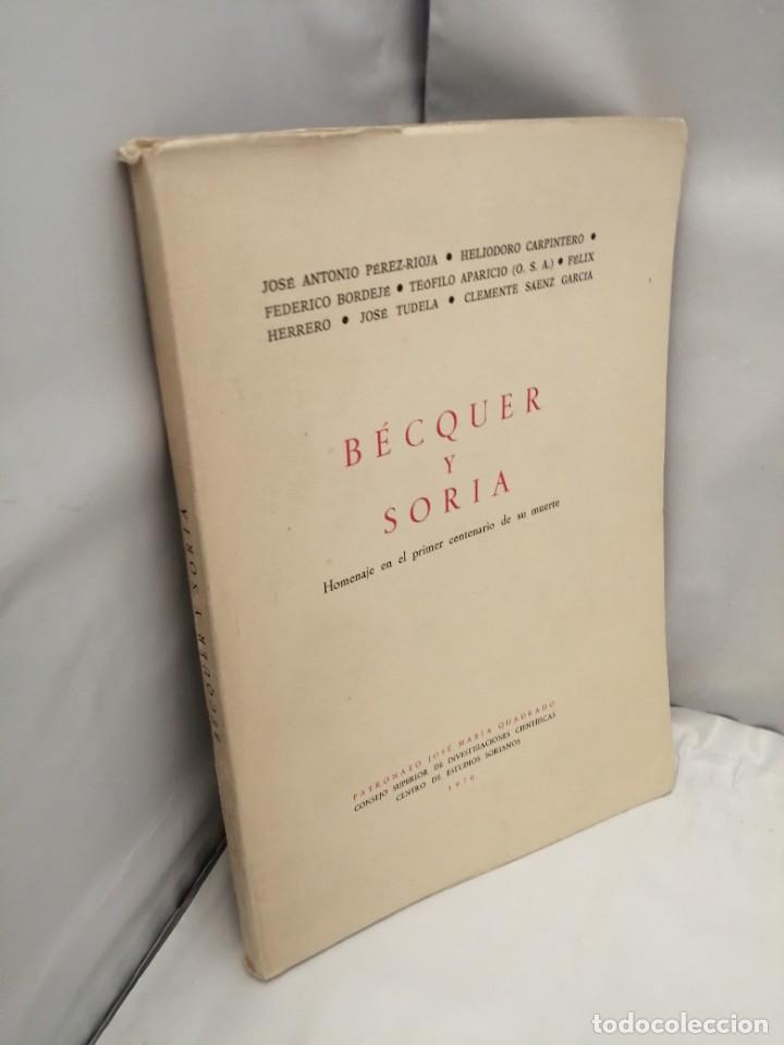Libros de segunda mano: B&Eacute;CQUER Y SORIA. HOMENAJE EN EL PRIMER CENTENARIO DE SU MUERTE (PRIMERA EDICI&Oacute;N) - Foto 3