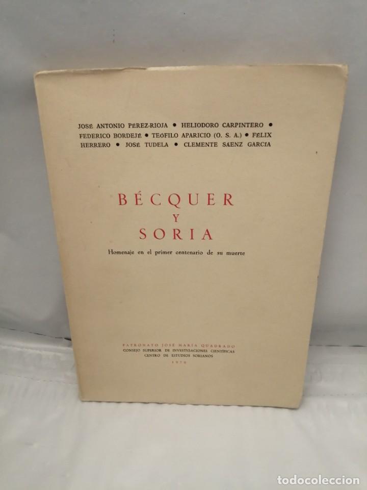 Libros de segunda mano: B&Eacute;CQUER Y SORIA. HOMENAJE EN EL PRIMER CENTENARIO DE SU MUERTE (PRIMERA EDICI&Oacute;N) - Foto 1