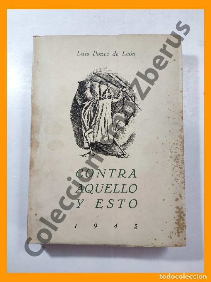 Libros de segunda mano: Contra aquello y esto - Luis Ponce de Leon - Foto 1