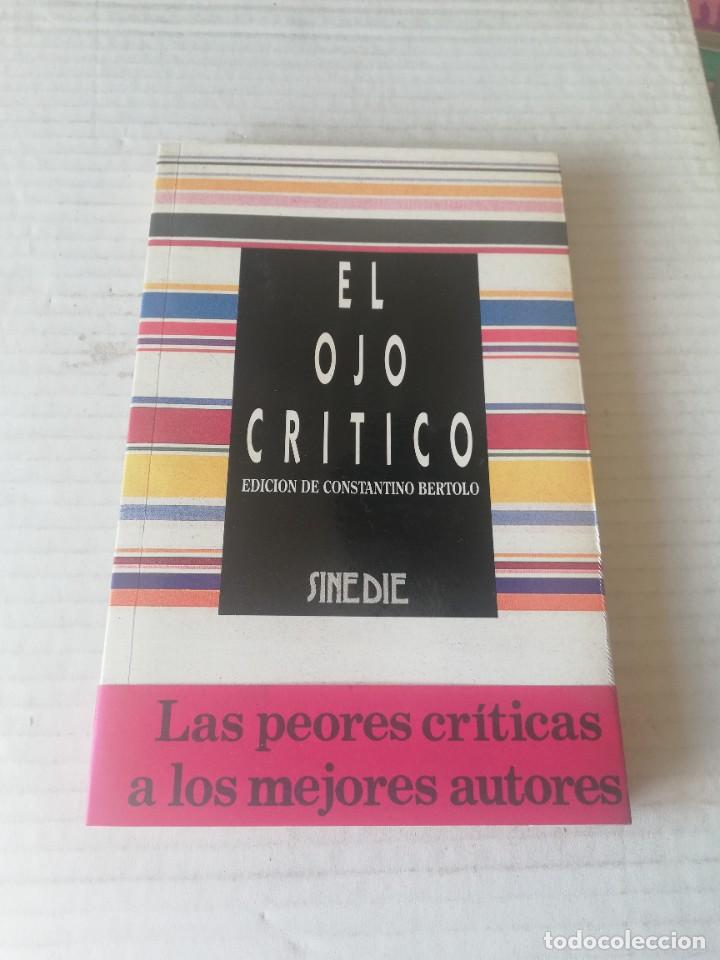Libros de segunda mano: EL OJO CR&Iacute;TICO. EDICI&Oacute;N DE CONSTANTINO BERTOLO. Ediciones B., 1990 - Foto 1