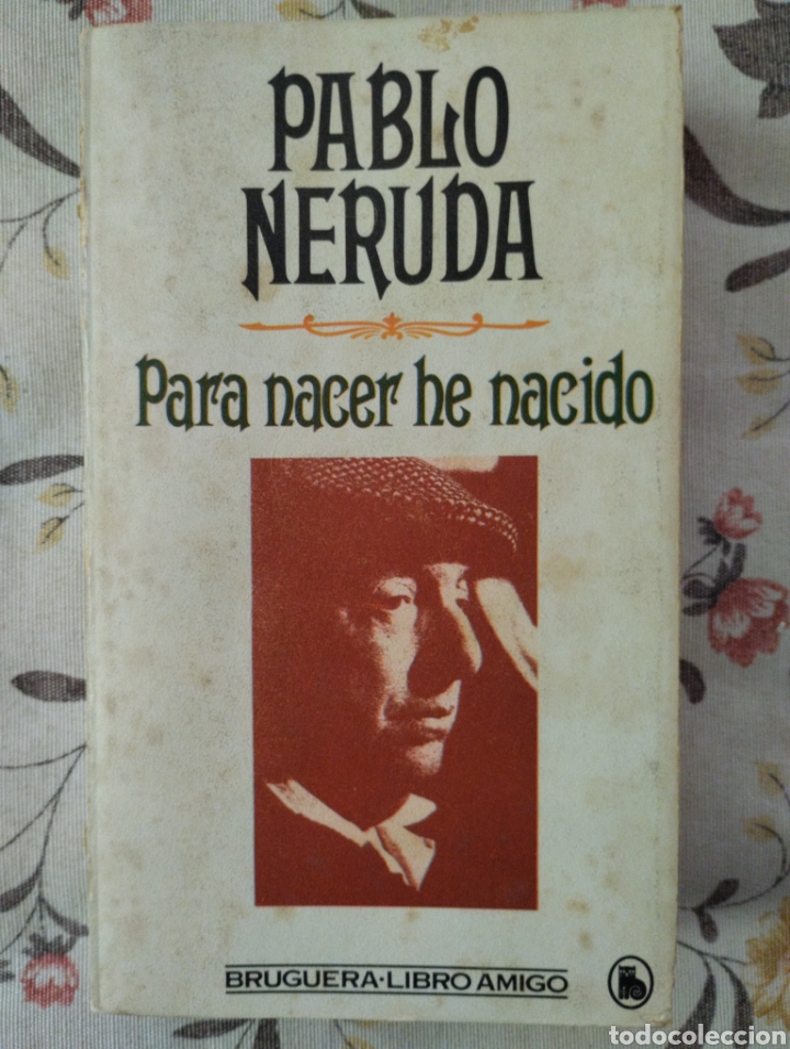 Libros de segunda mano: Pablo Neruda. Para nacer he nacido - Foto 1