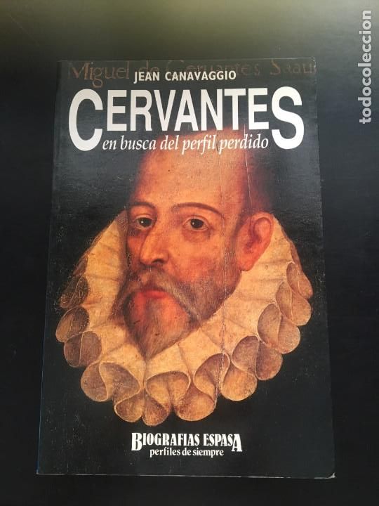 Libros de segunda mano: Cervantes. En busca del perfil perdido. Jean Canavaggio. - Foto 1