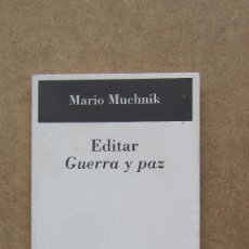 Libri di seconda mano: EDITAR GUERRA Y PAZ MUCHNIK, MARIO