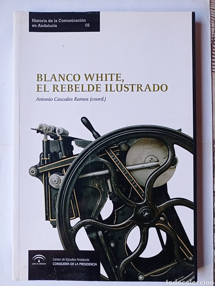 Libros de segunda mano: Blanco White. El rebelde ilustrado. - Foto 1