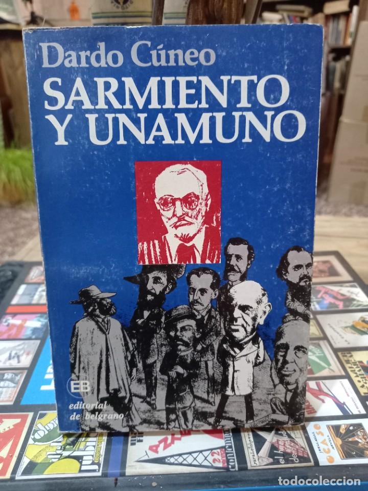 Libros de segunda mano: Dardo C&uacute;neo - Sarmiento y Unamuno / Editorial de Belgrano 1981 - Foto 1