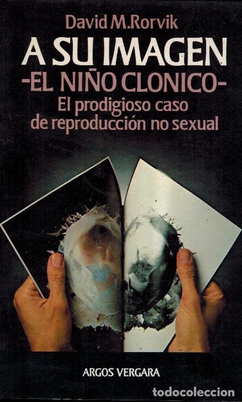 Libros de segunda mano: A SU IMAGEN - EL NI&Ntilde;O CL&Oacute;NICO - Foto 1