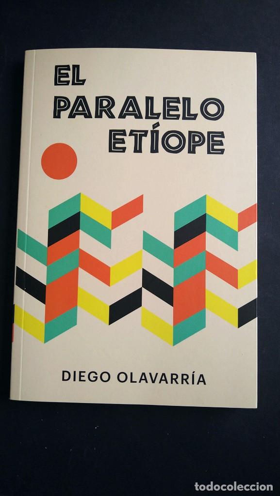 Libros de segunda mano: EL PARALELO ET&Iacute;OPE - DIEGO OLAVARR&Iacute;A - Foto 1