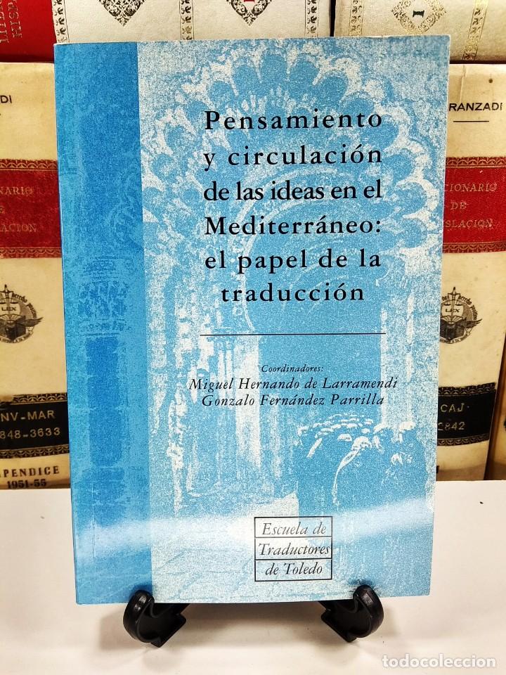 Libros de segunda mano: PENSAMIENTO Y CIRCULACI&Oacute;N DE LAS IDEAS EN EL MEDITERR&Aacute;NEO: EL PAPEL DE LA TRADUCCI&Oacute;N. VV.AA.