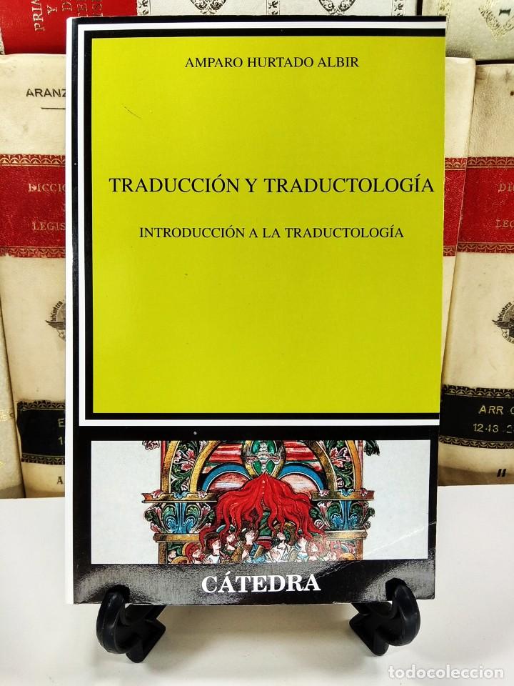Libros de segunda mano: TRADUCCI&Oacute;N Y TRADUCTOLOG&Iacute;A. INTRODUCCI&Oacute;N A LA TRADUCTOLOG&Iacute;A. HURTADO ALBIR, Amparo.
