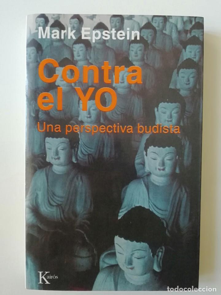 Libros de segunda mano: CONTRA EL YO - MARK EPSTEIN - ED. KAIR&Oacute;S 2000 - Foto 1