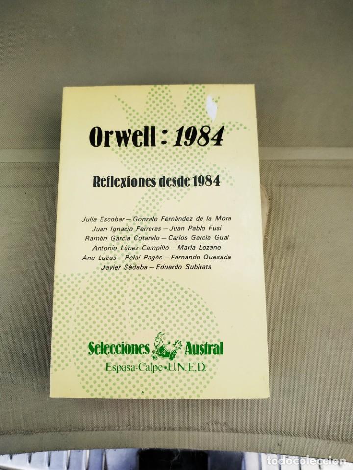 Libros de segunda mano: Orwell: 1984. Reflexiones desde 1984 - VVAA. Austral - Foto 1