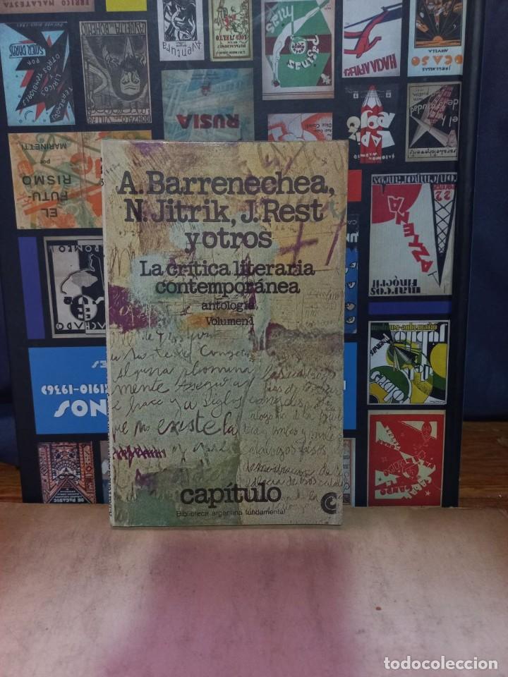 Libri di seconda mano: A. Barrenechea, N. Jitrik, J. Rest y otros - La Cr&iacute;tica Literaria Contempor&aacute;nea - 1981